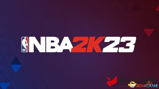 《NBA2K23》攻略详析，新功能及终极联盟玩法揭秘